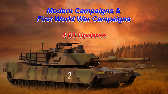 First World War Campaigns & Modern Campaigns 4.03 Updates