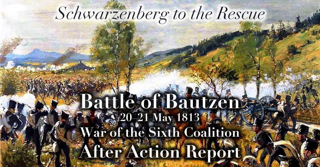 Bautzen, 1813 – After Action Report