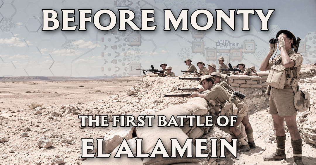 Before Monty: The First Battle of El Alamein
