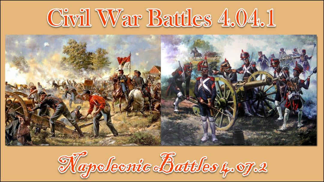 Updates for Civil War Battles & Napoleonic Battles
