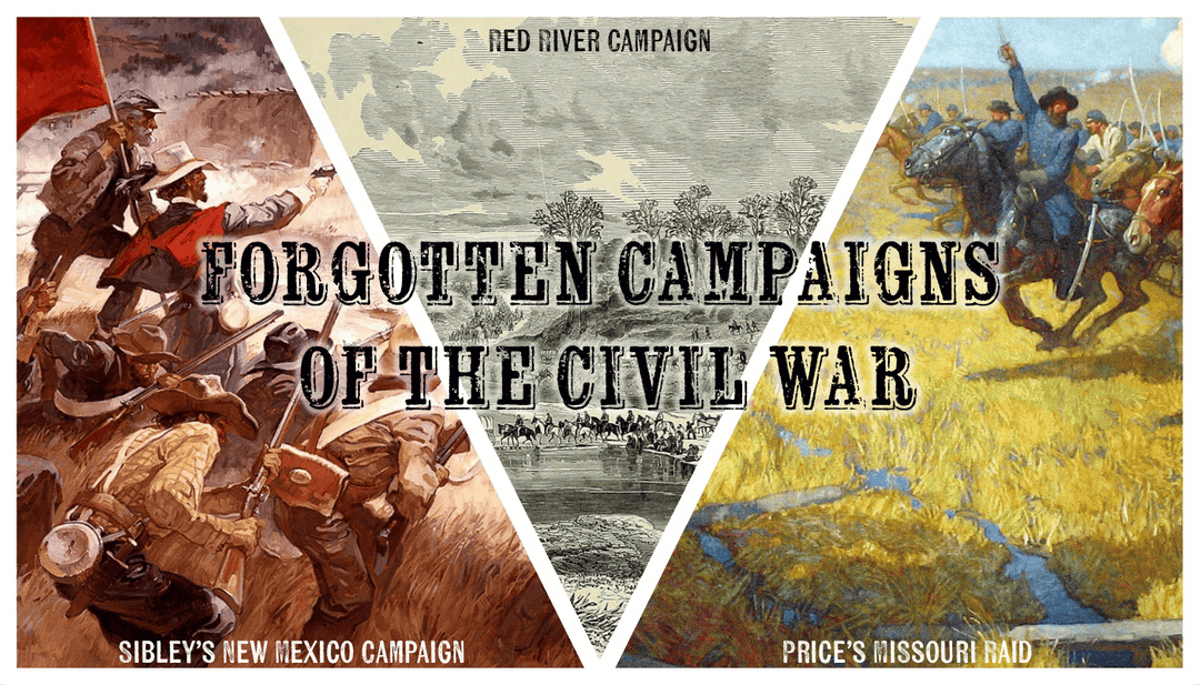 Forgotten Campaigns of the Civil War