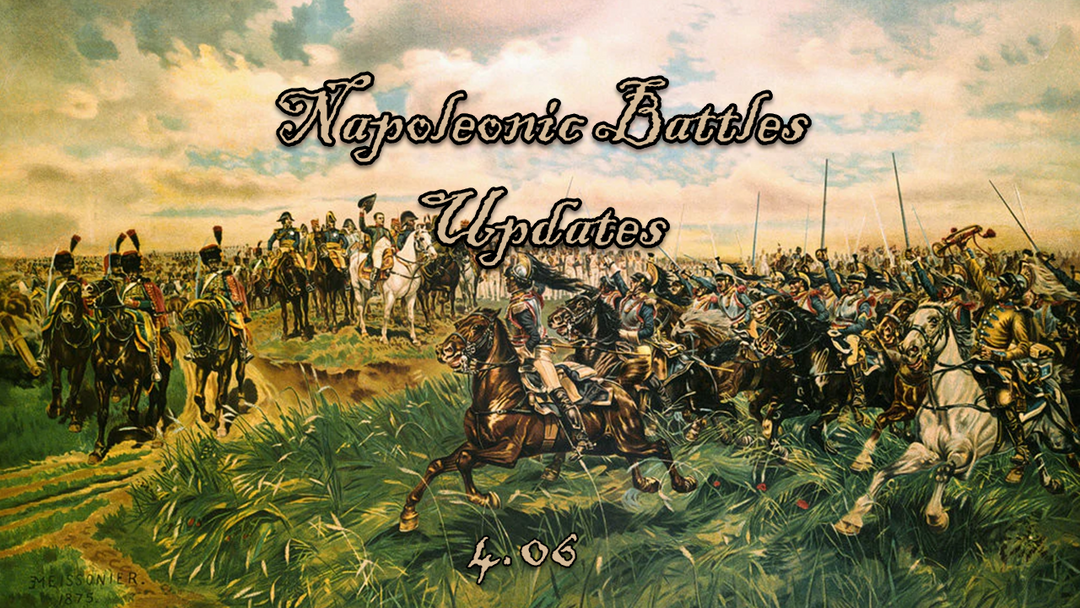 Napoleonic Battles 4.06 Updates