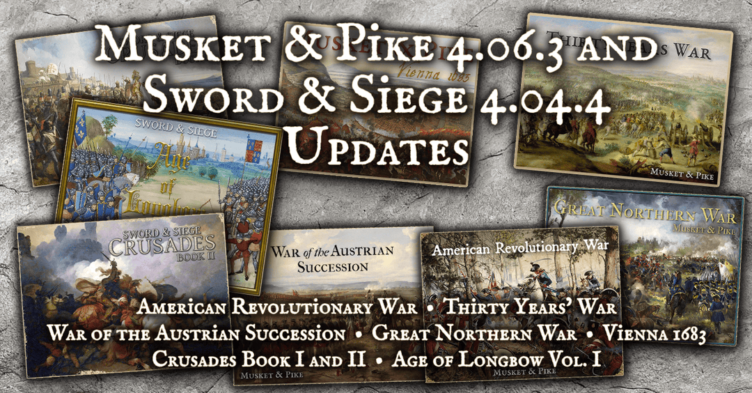 Sword & Siege + Musket & Pike Updates