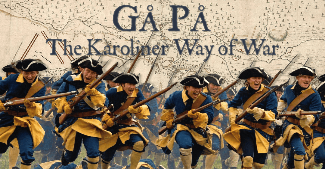 Gå på – The Karoliner Way of War